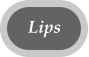 Lips